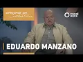 Conversando con Cristina Pacheco - Eduardo Manzano