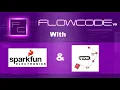 Flowcode 9 with SparkFun s Qwiic Hardware