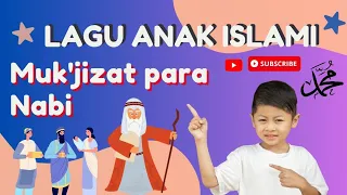 Download LAGU ANAK ISLAMI. JUDUL : MUKJIZAT PARA NABI MP3