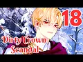 Dirty Crown Scandal Key Moments from Episode 18