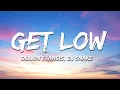 Lagu Dillon Francis, DJ Snake - Get Low (Lyrics)