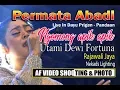 Download Lagu UTAMI DEWI FORTUNA TERBARU 10 JUNI 2019 -- PERMATA ABADI DAYU PANDAAN ---  Ngomong apik apik