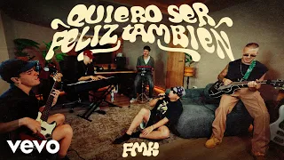 FMK - Quiero ser feliz tambien (Official Video)
