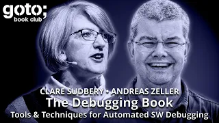 The Debugging Book Andreas Zeller Clare Sudbery GOTO 2025 