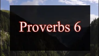 A reading of Proverbs 6 from the New Living Translation