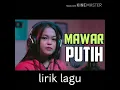 Download Lagu Mawar putih - kalia siska ft ska 86 (lirik lagu)
