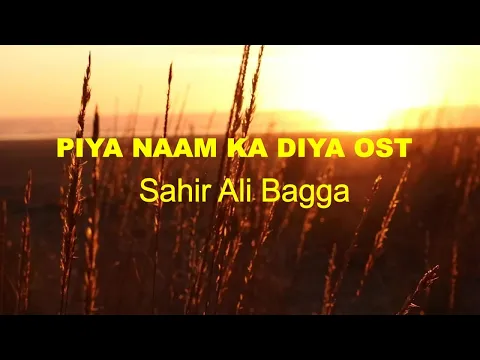 Download MP3 Piya Naam Ka Diya OST | Sahir Ali Bagga | Har Pal Geo