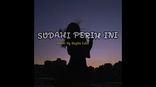 Download SUDAHI PERIH INI (COVER BY REGITA ECHA) #cover MP3