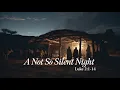 Lagu TBG 401. A Not So Silent Night