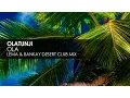Lagu Olatunji - Ola (Lema \u0026 Bankay Desert Club Mix)