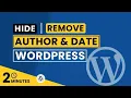 How To Remove Author And Date From WordPress Post 2026 Hide Date And Author From WordPress Posts
