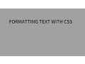 Formatting text and working with fonts - Learning CSS CSS3 Tutorial Part 7 of 20