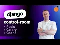 django-control-room - Celery Redis Cache panels for Django Admin