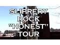 Slippery Rock University Honest Tour