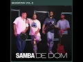 Quando Me Perdoar - Samba de Dom