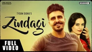 ZINDAGI : Tyson Sidhu | Full Video | Sir Manny | Melissa |Latest Brand New Punjabi songs
