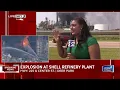 Massive fire after explosion at Shell refinery plant in Deer Park