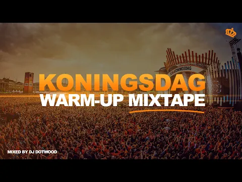 Download MP3 Koningsdag 2024 Warm-Up Mixtape - Nederlandse Hardstyle | Mixed By DJ Dotwood