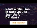 Read write json in node js use json as a database
