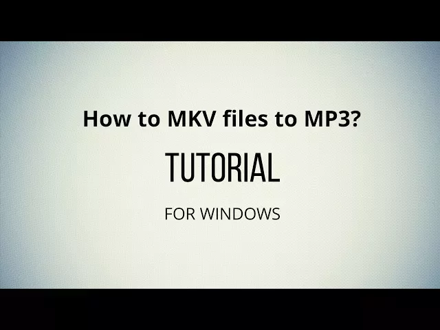 Download MP3 Convert MKV to MP3 with BEST MKV to MP3 Converter - [TUTORIAL]