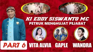 Download Ki Eddy Siswanto - Petruk Menghujat Pejabat (kawulo alit nagih janji) Part 6 MP3