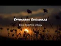 Enthaaraa Enthaaraa - Ghibran Shadab Faridi Chinmayi