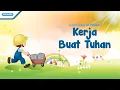 Download Lagu Kerja Buat Tuhan - Lagu Sekolah Minggu - Maranatha Kids (Video)