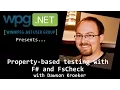 Property-based testing with F and FsCheck with Dawson Kroeker