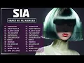 Download Lagu SIA Best Songs 💖 | Full Album with Elastic Heart, Alive, Chandelier (2025)