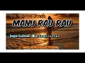 Jugu Gaitah-Manu Raurau ft (Mangi Gereka)