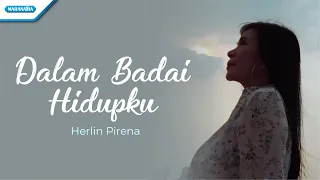 Download Dalam Badai Hidupku - Herlin Pirena (Video) MP3