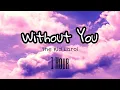 Download Lagu The Kid LAROI - WITHOUT YOU (1 Hour) (Lyrics)