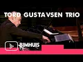 Lagu BIMHUIS TV | Tord Gustavsen Trio