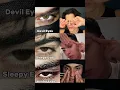 Hunter eye Sleepy eye Devil eye