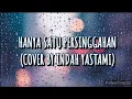 INDAH YASTAMI - HANYA SATU PERSINGGAHAN (COVER) || lirik