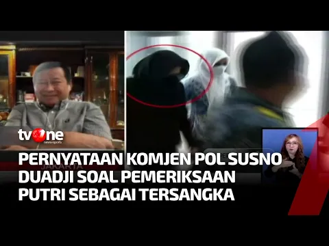 Komjen Pol. Susno Duadji Yakin Pemeriksaan Putri Mengungkap Semua Teka-teki