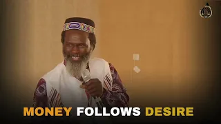maponga joshua why money follows desire