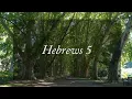 A reading of Hebrews 5 from the New Living Translation