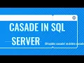 CASCADE IN SQL SERVER