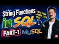 String functions in MySQL String Functions in SQL SQL String Functions Part - 1