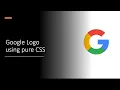 How to make Google logo using CSS