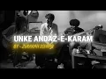 Unke Andaz E Karam | Zurarah Ishfaq | With Lyrics | Trending Song | Hit Song | Broken Theme