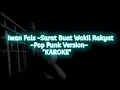 Download Lagu Karoke Iwan Fals - Surat Buat Wakil Rakyat / Pop Punk Version // Karaoke