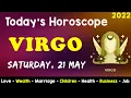 Aj Ka Din Kaisa Rahe Ga Virgo Daily Horoscope Horoscope Today Aj Ka Din 21 May 2022