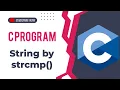 C Program use strcmp function user define string functions strcmp code by sky life education