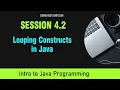 Java for Beginners Session 4 2 - Looping Constructs in Java