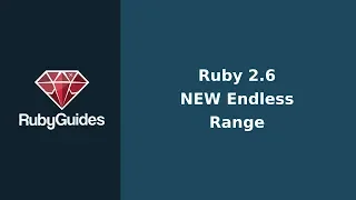New Ruby 2 6 Feature Endless Ranges