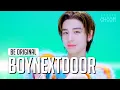 Lagu [BE ORIGINAL] BOYNEXTDOOR(보이넥스트도어) 'One and Only' (4K)