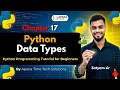 17 Python Data Types Python Programming Tutorial for Beginners