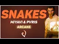 [Arcane] Miyavi \u0026 PVRIS - Snakes (Lyrics)